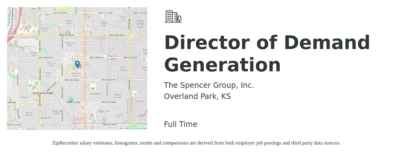 The Spencer Group, Inc. job posting for a Director of Demand Generation in Overland Park, KS with a salary of $70,500 to $129,700 Yearly with a map of Overland Park location.
