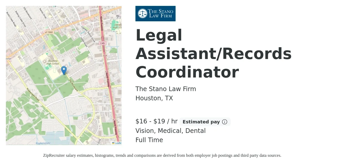 The Stano Law Firm job posting for a Legal Assistant/Records Coordinator in Houston, TX with a salary of $17 to $20 Hourly and benefits including medical, retirement, vision, and dental with a map of Houston location.