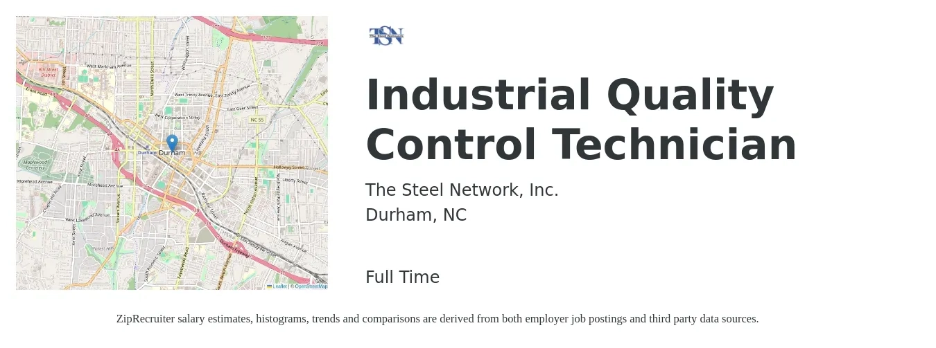 The Steel Network job posting for a Industrial Quality Control Technician in Durham, NC with a salary of $18 to $23 Hourly with a map of Durham location.