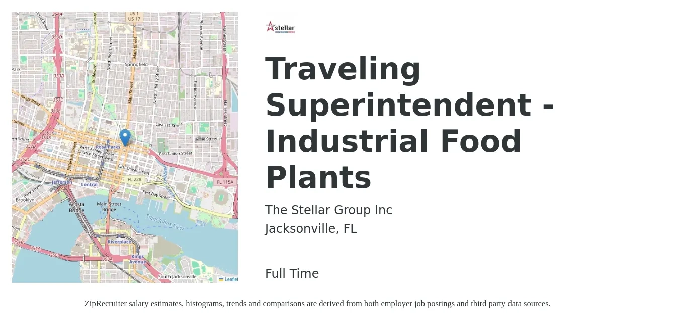 The Stellar Group Inc job posting for a Traveling Superintendent - Industrial Food Plants in Jacksonville, FL with a salary of $76,800 to $107,300 Yearly with a map of Jacksonville location.
