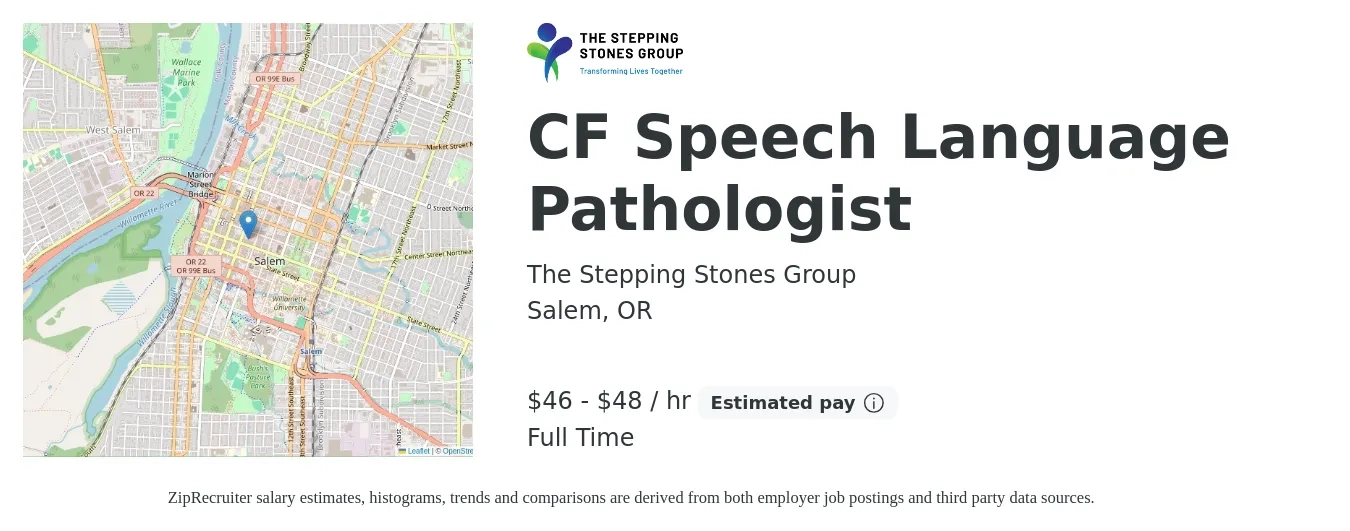 The Stepping Stones Group job posting for a CF Speech Language Pathologist in Salem, OR with a salary of $48 to $50 Hourly with a map of Salem location.