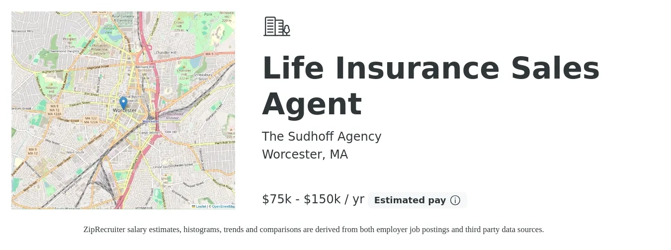 The Sudhoff Agency job posting for a Life Insurance Sales Agent in Worcester, MA with a salary of $75,000 to $150,000 Yearly with a map of Worcester location.