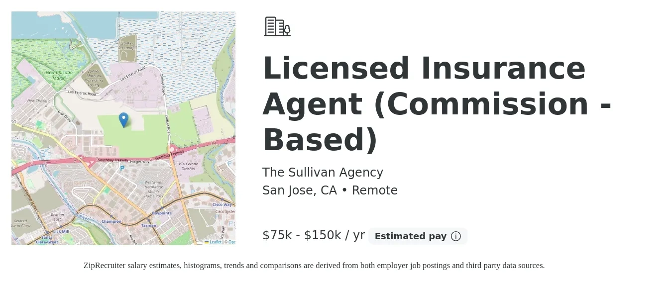 The Sullivan Agency job posting for a Licensed Insurance Agent (Commission - Based) in San Jose, CA with a salary of $75,000 to $150,000 Yearly with a map of San Jose location.