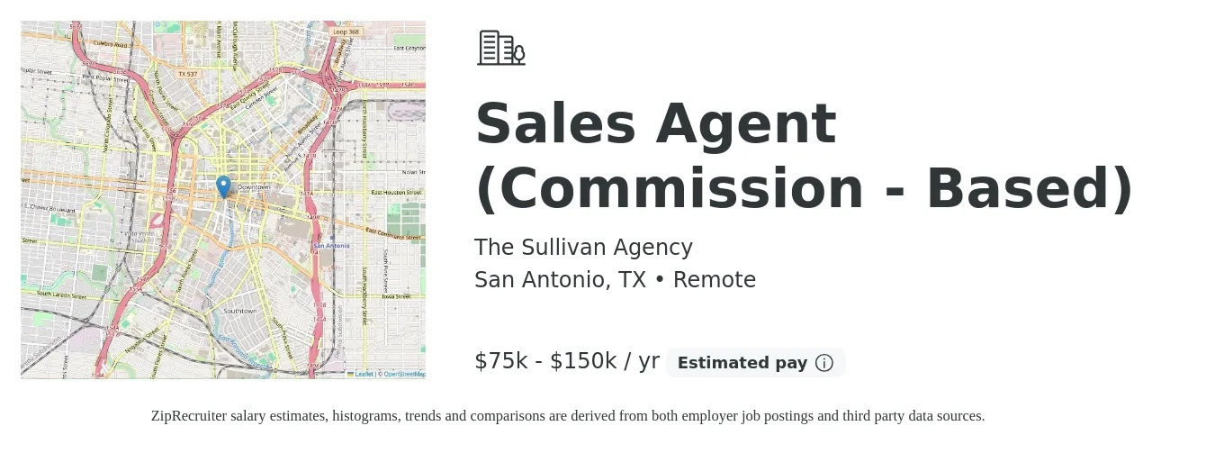 The Sullivan Agency job posting for a Sales Agent (Commission - Based) in San Antonio, TX with a salary of $75,000 to $150,000 Yearly with a map of San Antonio location.