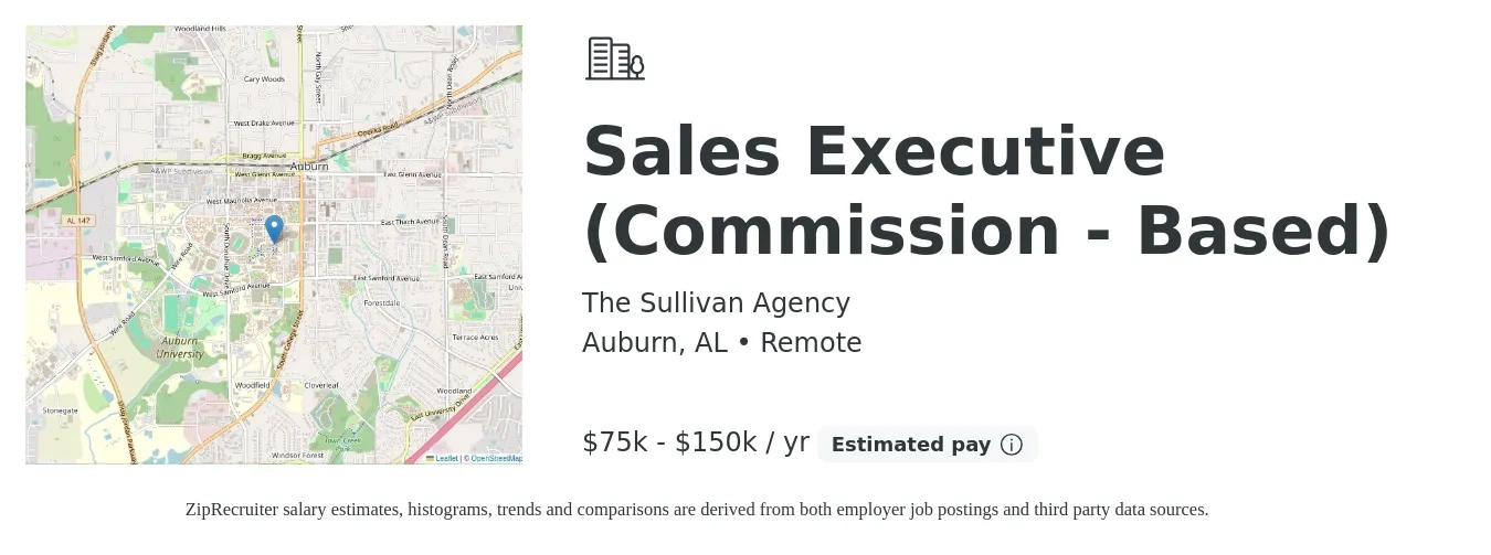 The Sullivan Agency job posting for a Sales Executive (Commission - Based) in Auburn, AL with a salary of $75,000 to $150,000 Yearly with a map of Auburn location.
