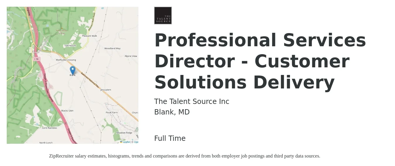 The Talent Source Inc job posting for a Professional Services Director - Customer Solutions Delivery in Blank, MD with a salary of $209,500 Yearly with a map of Blank location.