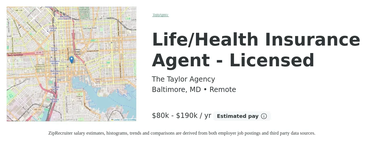 The Taylor Agency job posting for a Life/Health Insurance Agent - Licensed in Baltimore, MD with a salary of $80,000 to $190,000 Yearly with a map of Baltimore location.