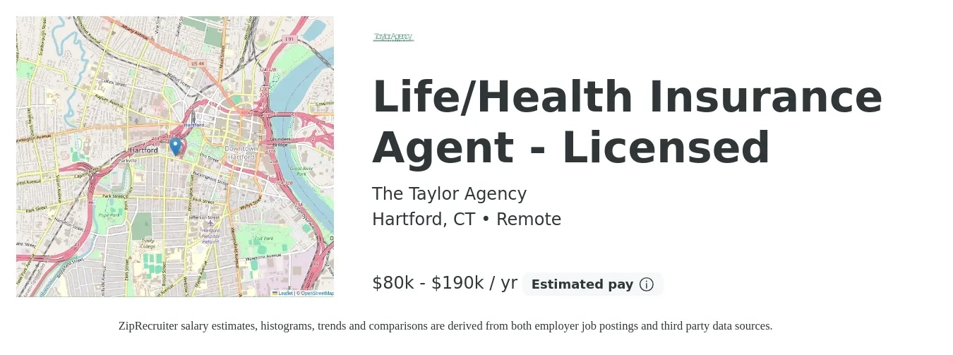 The Taylor Agency job posting for a Life/Health Insurance Agent - Licensed in Hartford, CT with a salary of $80,000 to $190,000 Yearly with a map of Hartford location.