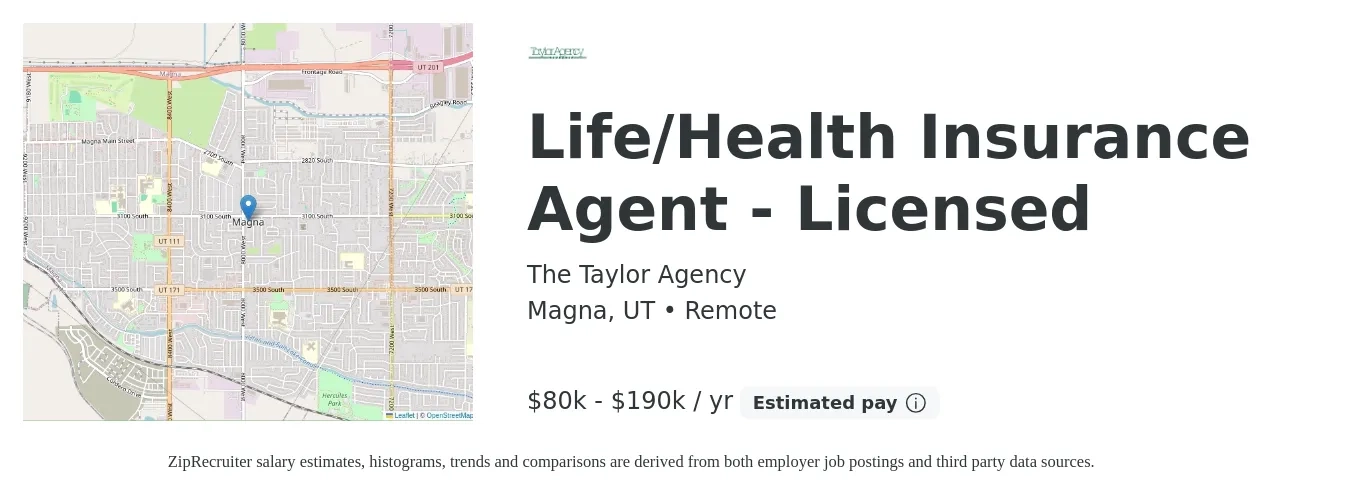 The Taylor Agency job posting for a Life/Health Insurance Agent - Licensed in Magna, UT with a salary of $80,000 to $190,000 Yearly with a map of Magna location.