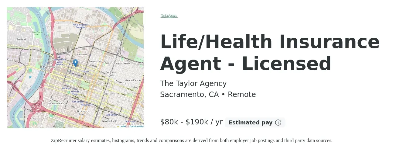 The Taylor Agency job posting for a Life/Health Insurance Agent - Licensed in Sacramento, CA with a salary of $80,000 to $190,000 Yearly with a map of Sacramento location.