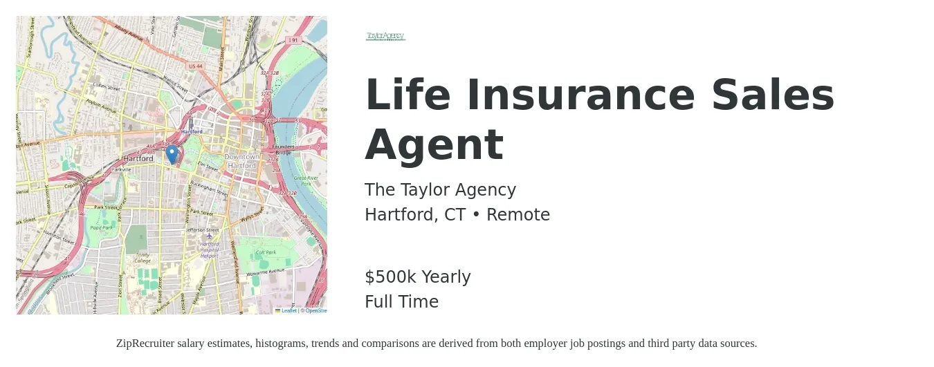 The Taylor Agency job posting for a Life Insurance Sales Agent in Hartford, CT with a salary of $500,000 Yearly with a map of Hartford location.