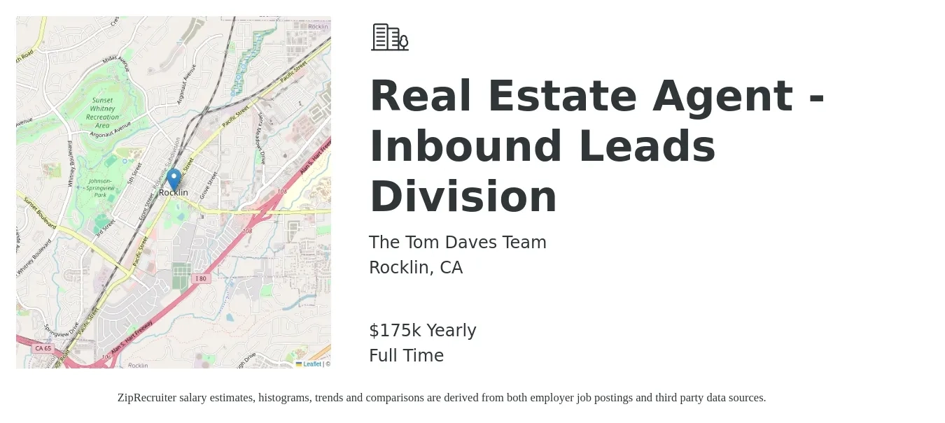 The Tom Daves Team job posting for a Real Estate Agent - Inbound Leads Division in Rocklin, CA with a salary of $175,000 Yearly with a map of Rocklin location.