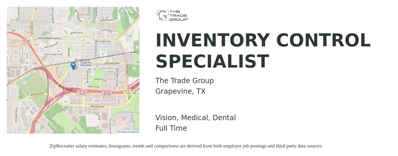 The Trade Group job posting for a INVENTORY CONTROL SPECIALIST in Grapevine, TX with a salary of $17 to $22 Hourly and benefits including medical, pto, retirement, vision, dental, and life_insurance with a map of Grapevine location.