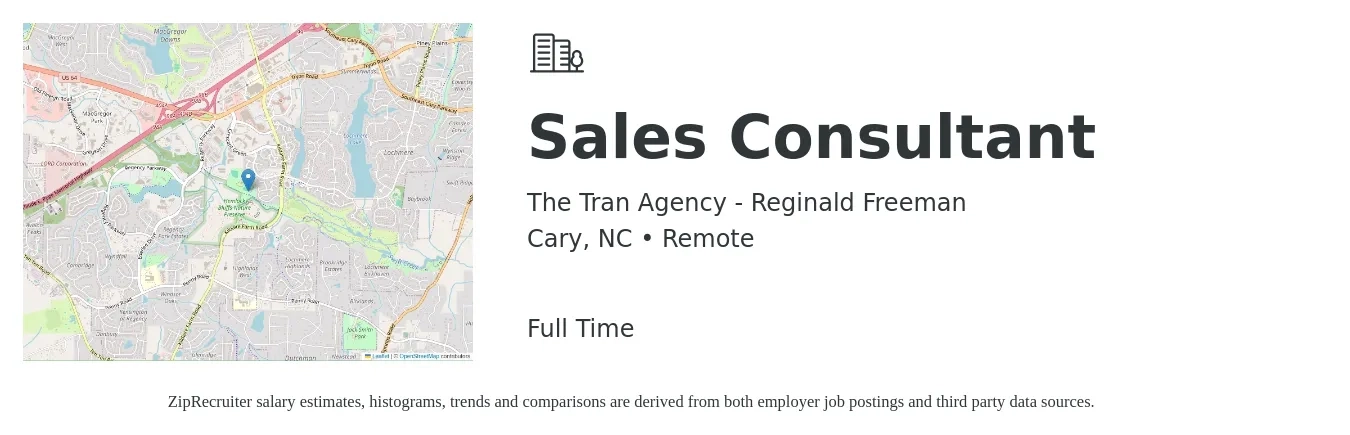 The Tran Agency - Reginald Freeman job posting for a Sales Consultant in Cary, NC with a salary of $4,100 to $8,800 Monthly with a map of Cary location.