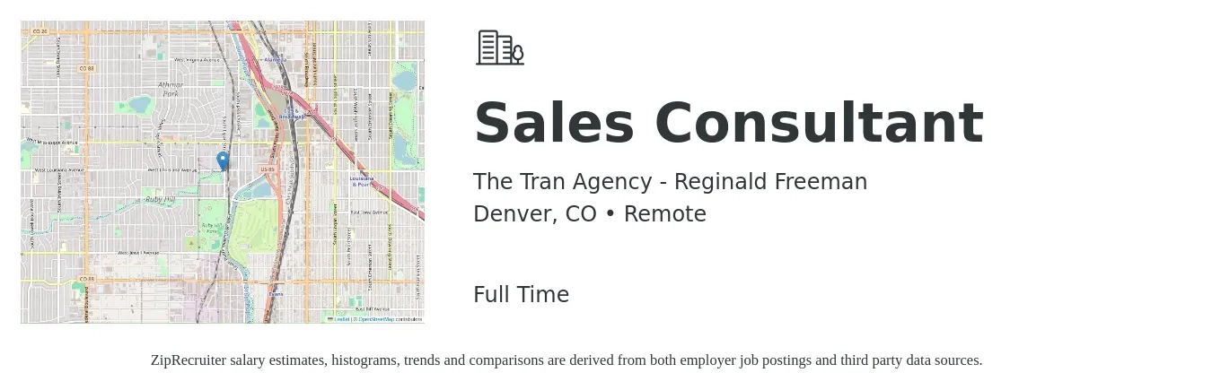The Tran Agency - Reginald Freeman job posting for a Sales Consultant in Denver, CO with a salary of $4,100 to $8,800 Monthly with a map of Denver location.