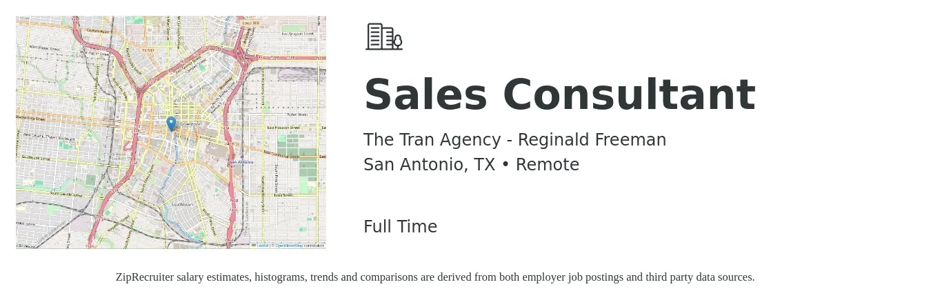 The Tran Agency - Reginald Freeman job posting for a Sales Consultant in San Antonio, TX with a salary of $4,100 to $8,800 Monthly with a map of San Antonio location.