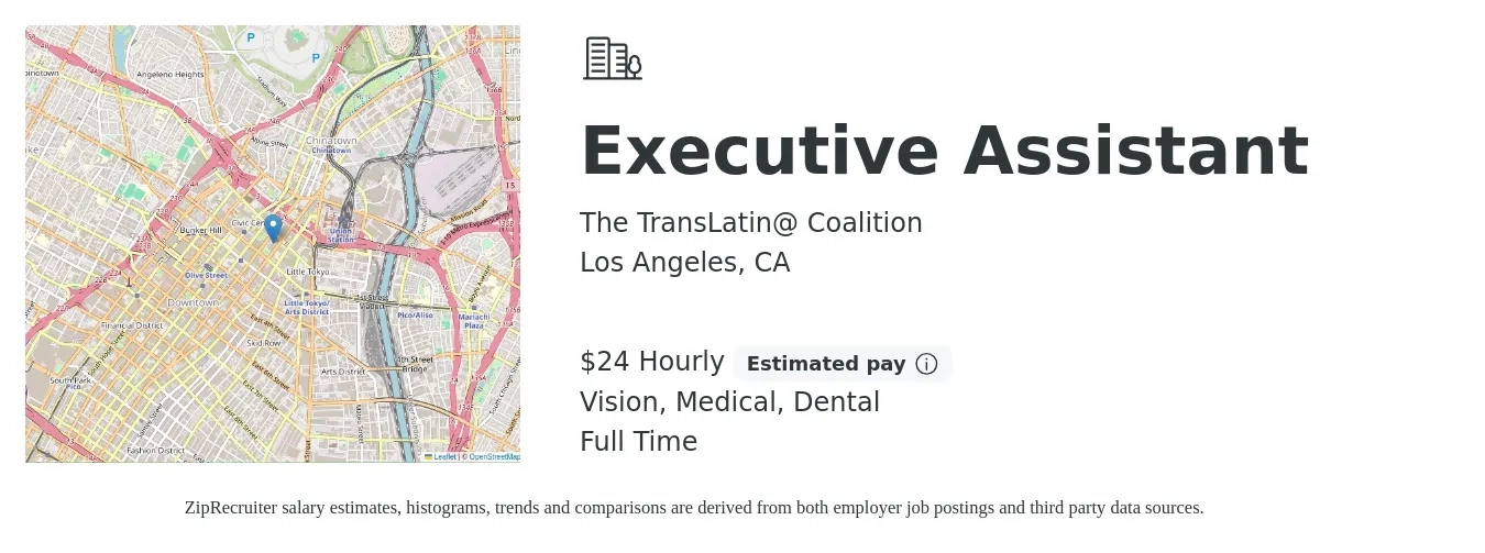 The TransLatin@ Coalition job posting for a Executive Assistant in Los Angeles, CA with a salary of $25 Hourly and benefits including dental, medical, pto, retirement, and vision with a map of Los Angeles location.