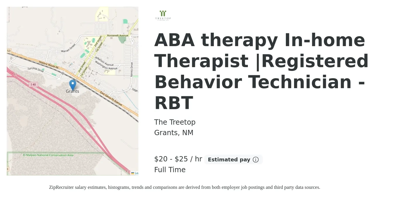 The Treetop job posting for a ABA therapy In-home Therapist |Registered Behavior Technician - RBT in Grants, NM with a salary of $21 to $27 Hourly with a map of Grants location.