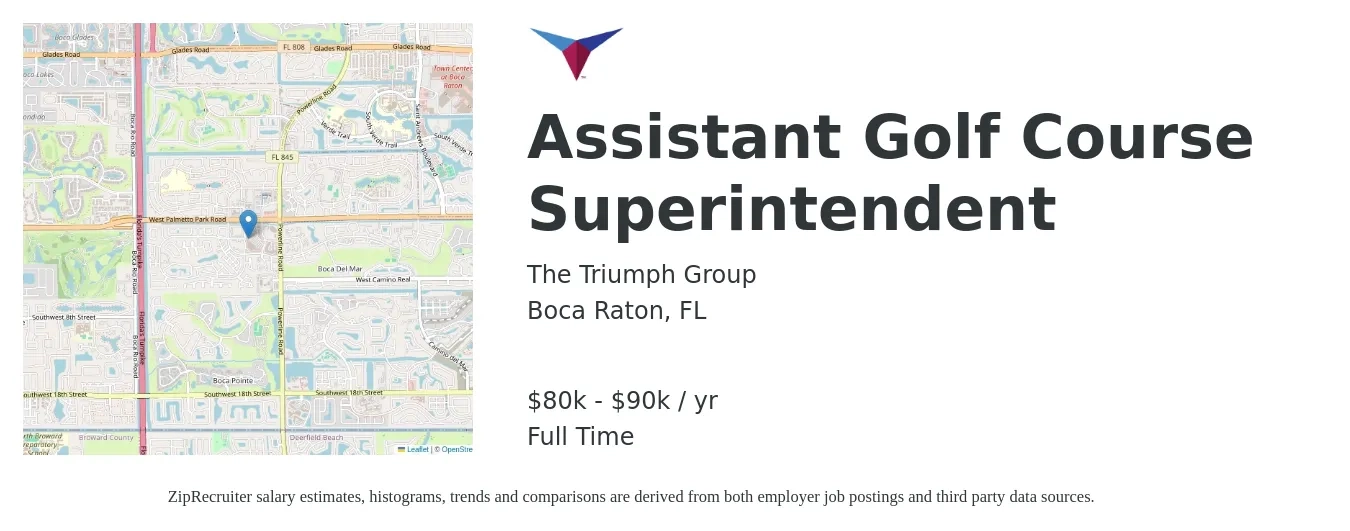 The Triumph Group job posting for a Assistant Golf Course Superintendent in Boca Raton, FL with a salary of $80,000 to $90,000 Yearly with a map of Boca Raton location.