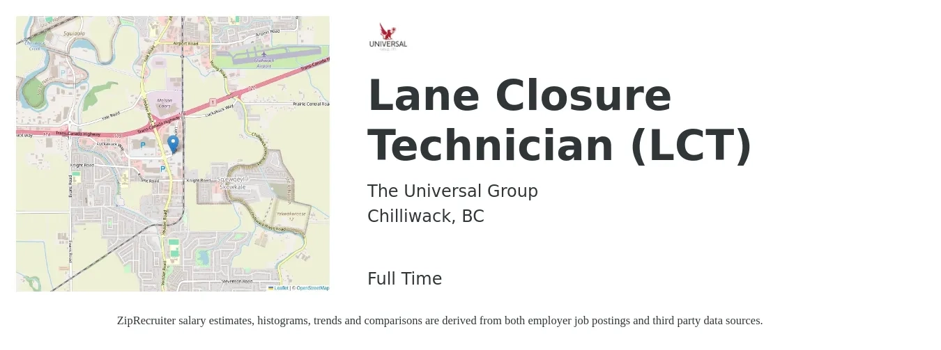 The Universal Group job posting for a Lane Closure Technician (LCT) in Chilliwack, BC with a salary of $22 to $28 Hourly with a map of Chilliwack location.