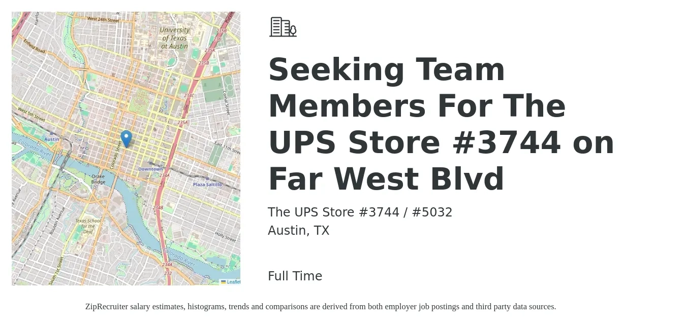 The UPS Store #3744 / #5032 job posting for a Seeking Team Members For The UPS Store #3744 on Far West Blvd in Austin, TX with a salary of $15 to $30 Hourly with a map of Austin location.