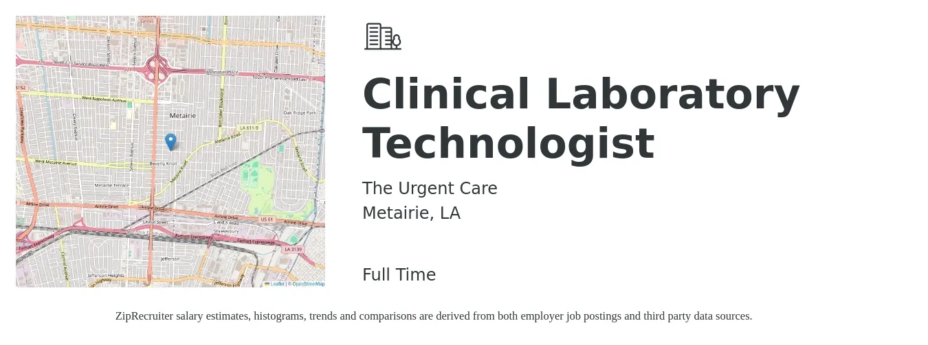 The Urgent Care job posting for a Clinical Laboratory Technologist in Metairie, LA with a salary of $20 to $30 Hourly with a map of Metairie location.