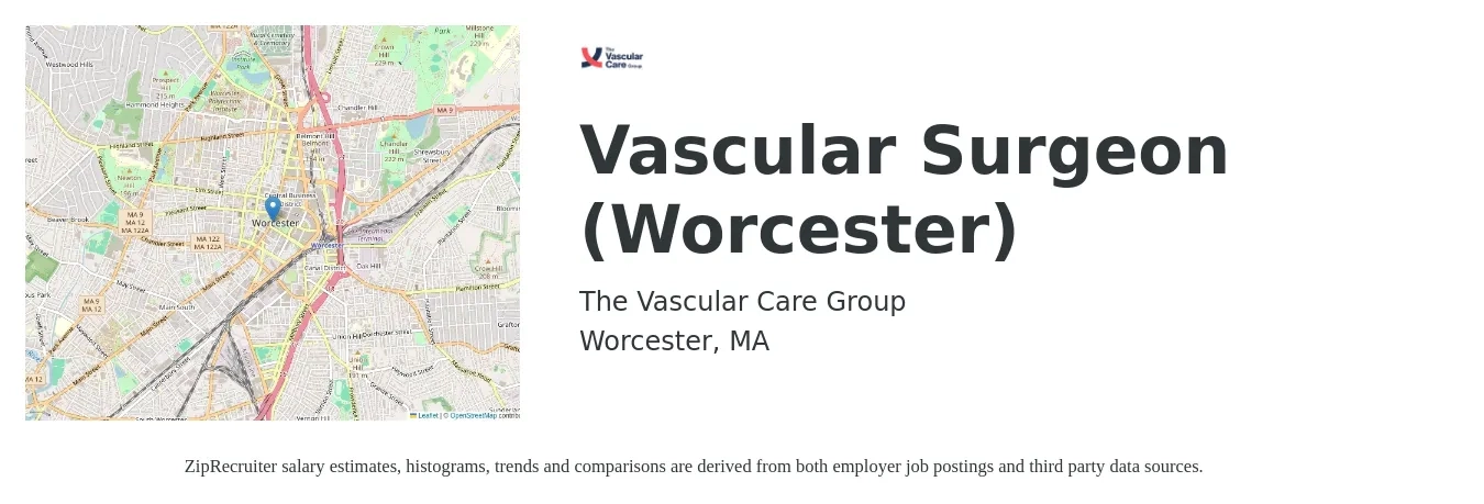 The Vascular Care Group job posting for a Vascular Surgeon (Worcester) in Worcester, MA with a salary of $313,300 to $395,100 Yearly with a map of Worcester location.