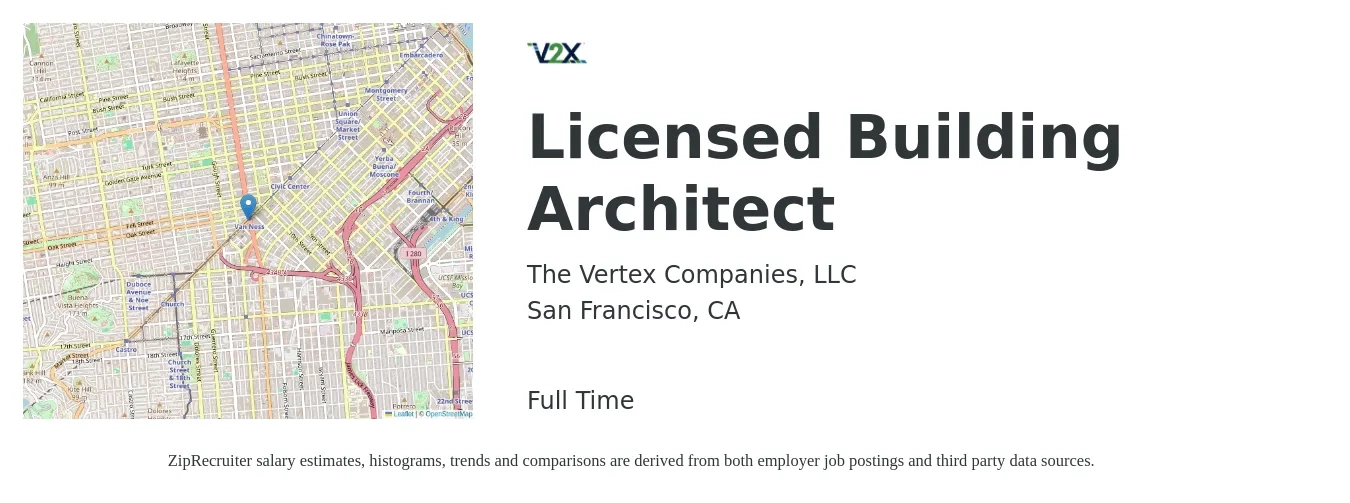 The Vertex Companies, LLC job posting for a Licensed Building Architect in San Francisco, CA with a salary of $97,200 to $140,800 Yearly with a map of San Francisco location.