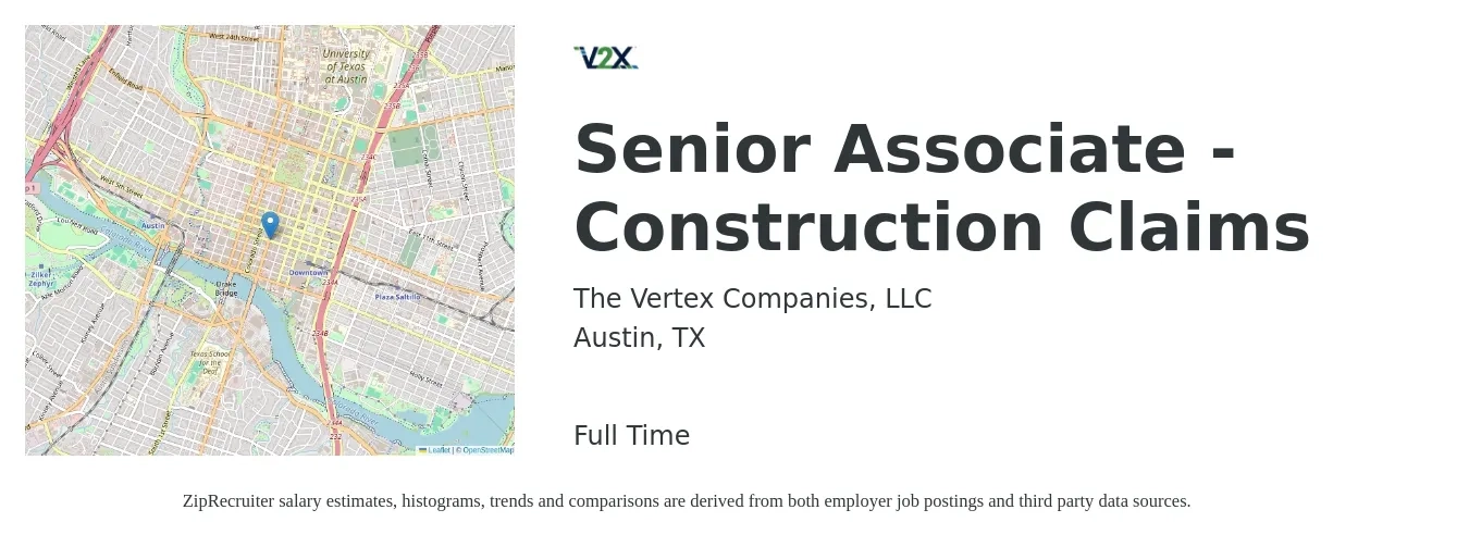 The Vertex Companies, LLC job posting for a Senior Associate - Construction Claims in Austin, TX with a salary of $60,500 to $92,700 Yearly with a map of Austin location.
