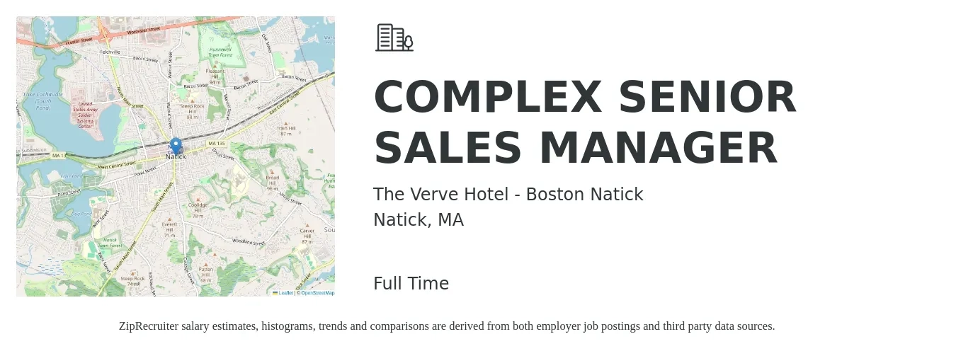 The Verve Hotel - Boston Natick job posting for a COMPLEX SENIOR SALES MANAGER in Natick, MA with a salary of $69,200 to $106,300 Yearly with a map of Natick location.