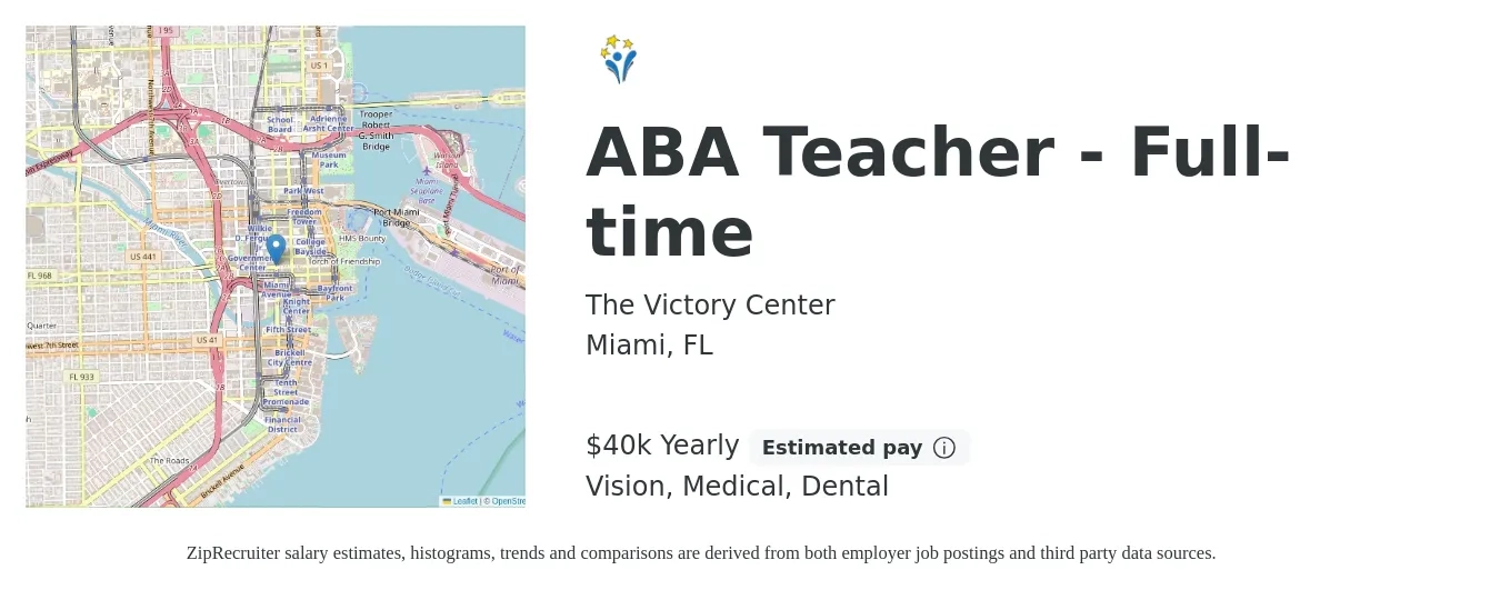 The Victory Center job posting for a ABA Teacher - Full-time in Miami, FL with a salary of $40,000 Yearly and benefits including vision, dental, medical, and pto with a map of Miami location.