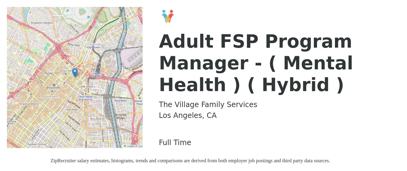 The Village Family Services job posting for a Adult FSP Program Manager - ( Mental Health ) ( Hybrid ) in Los Angeles, CA with a salary of $71,900 to $113,600 Yearly with a map of Los Angeles location.