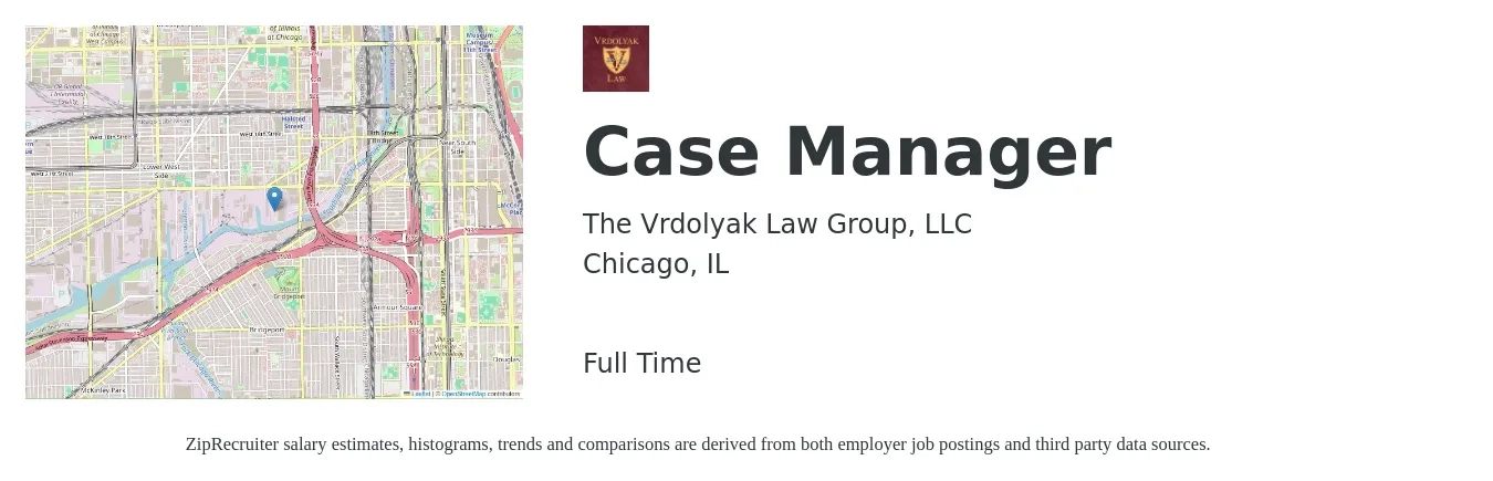 The Vrdolyak Law Group, LLC job posting for a Case Manager in Chicago, IL with a salary of $21 to $26 Hourly with a map of Chicago location.