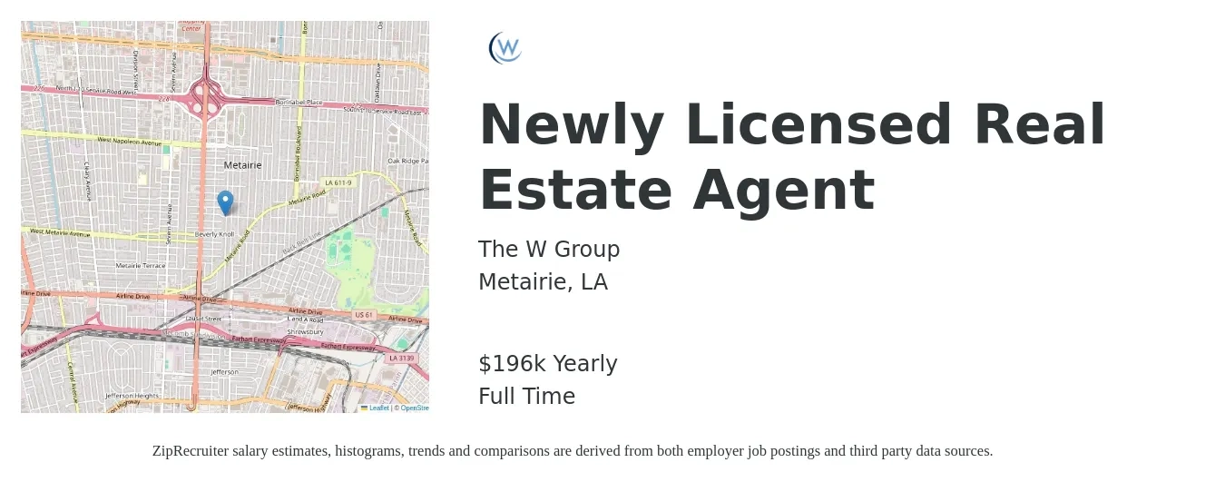 The W Group job posting for a Newly Licensed Real Estate Agent in Metairie, LA with a salary of $196,492 Yearly with a map of Metairie location.