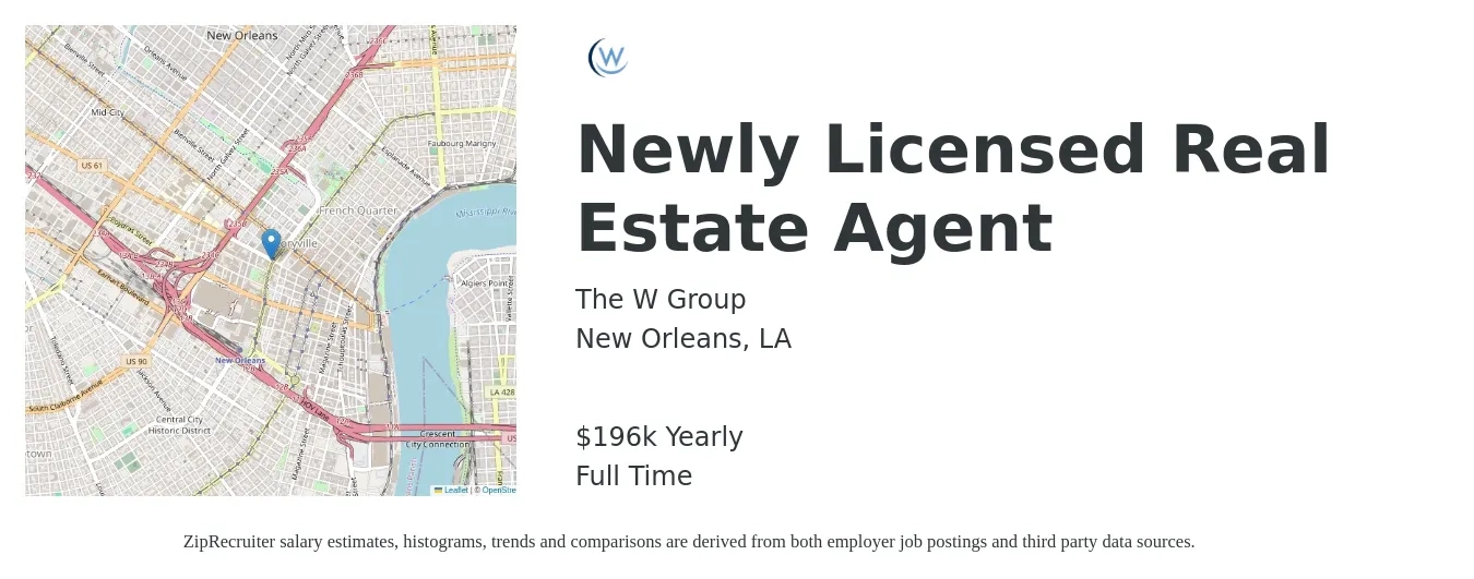 The W Group job posting for a Newly Licensed Real Estate Agent in New Orleans, LA with a salary of $196,492 Yearly with a map of New Orleans location.