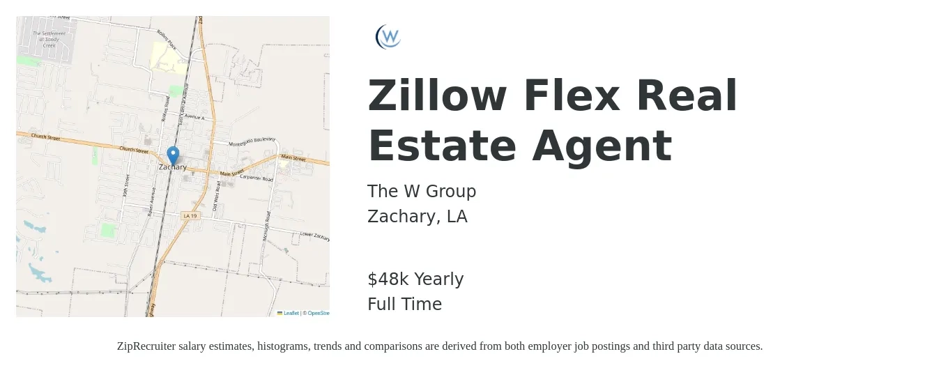 The W Group job posting for a Zillow Flex Real Estate Agent in Zachary, LA with a salary of $48,227 Yearly with a map of Zachary location.