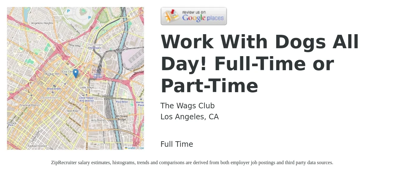 The Wags Club job posting for a Work With Dogs All Day! Full-Time or Part-Time in Los Angeles, CA with a salary of $17 to $18 Hourly with a map of Los Angeles location.