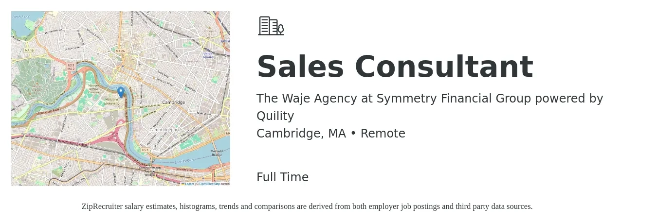The Waje Agency at Symmetry Financial Group powered by Quility job posting for a Sales Consultant in Cambridge, MA with a salary of $4,100 to $8,800 Monthly with a map of Cambridge location.