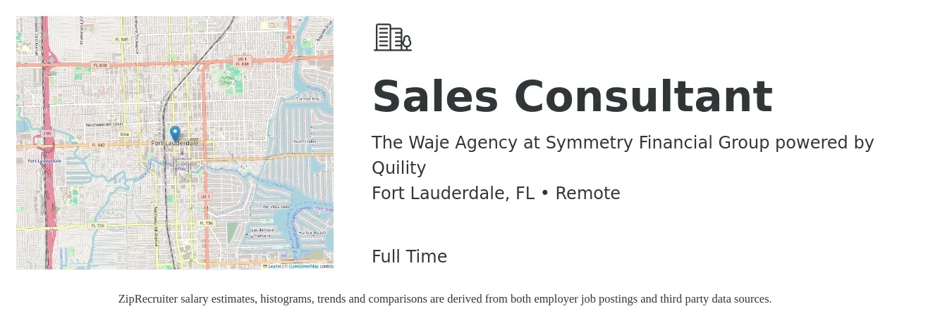 The Waje Agency at Symmetry Financial Group powered by Quility job posting for a Sales Consultant in Fort Lauderdale, FL with a salary of $4,100 to $8,800 Monthly with a map of Fort Lauderdale location.
