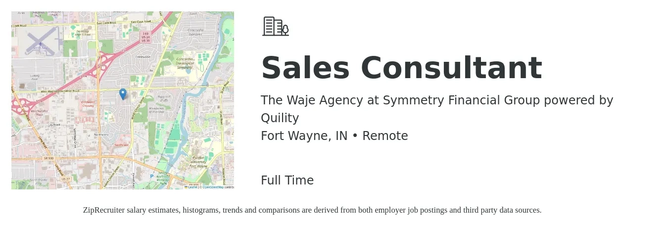 The Waje Agency at Symmetry Financial Group powered by Quility job posting for a Sales Consultant in Fort Wayne, IN with a salary of $4,100 to $8,800 Monthly with a map of Fort Wayne location.