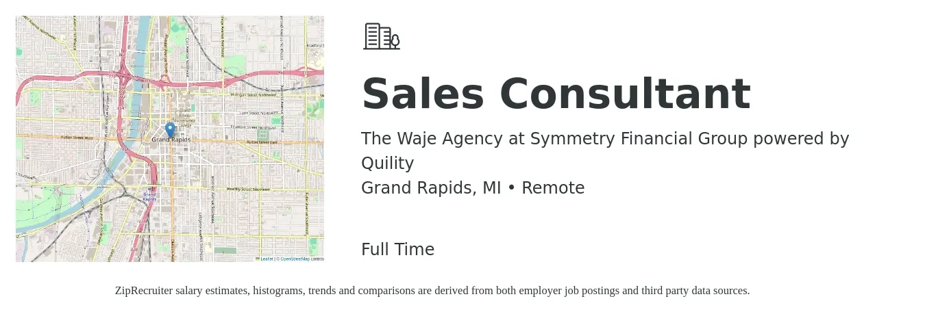 The Waje Agency at Symmetry Financial Group powered by Quility job posting for a Sales Consultant in Grand Rapids, MI with a salary of $4,100 to $8,800 Monthly with a map of Grand Rapids location.