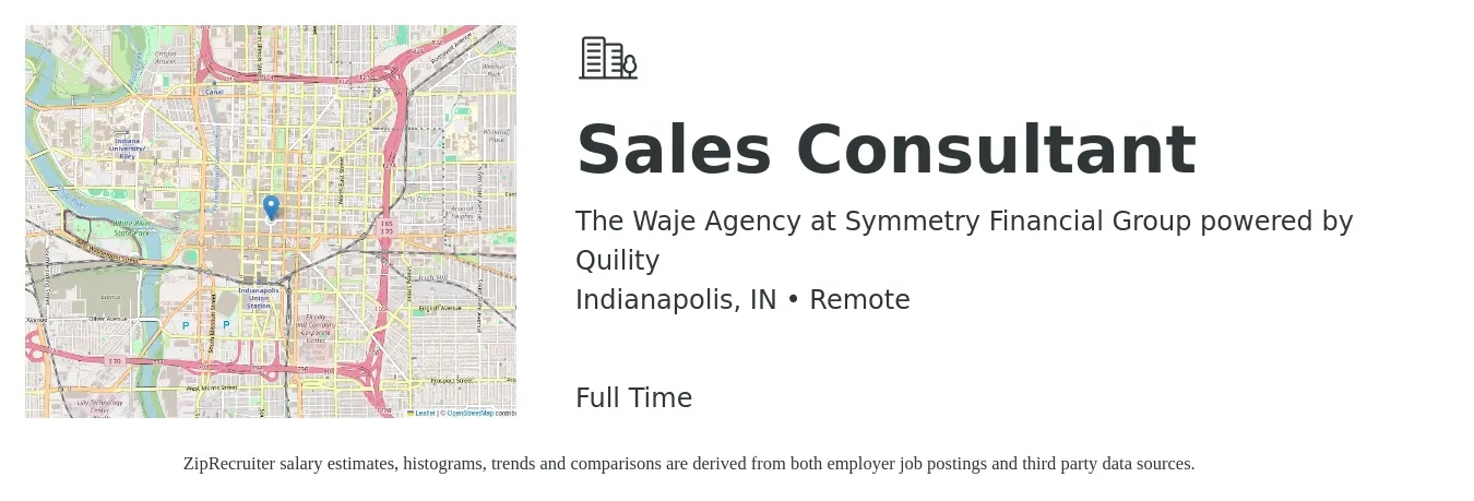 The Waje Agency at Symmetry Financial Group powered by Quility job posting for a Sales Consultant in Indianapolis, IN with a salary of $4,100 to $8,800 Monthly with a map of Indianapolis location.