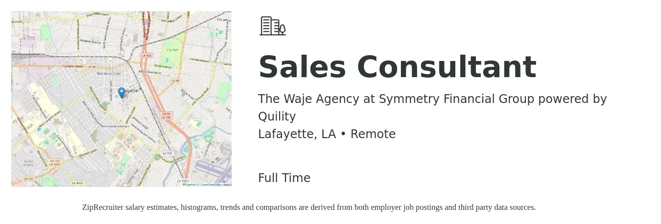 The Waje Agency at Symmetry Financial Group powered by Quility job posting for a Sales Consultant in Lafayette, LA with a salary of $4,100 to $8,800 Monthly with a map of Lafayette location.