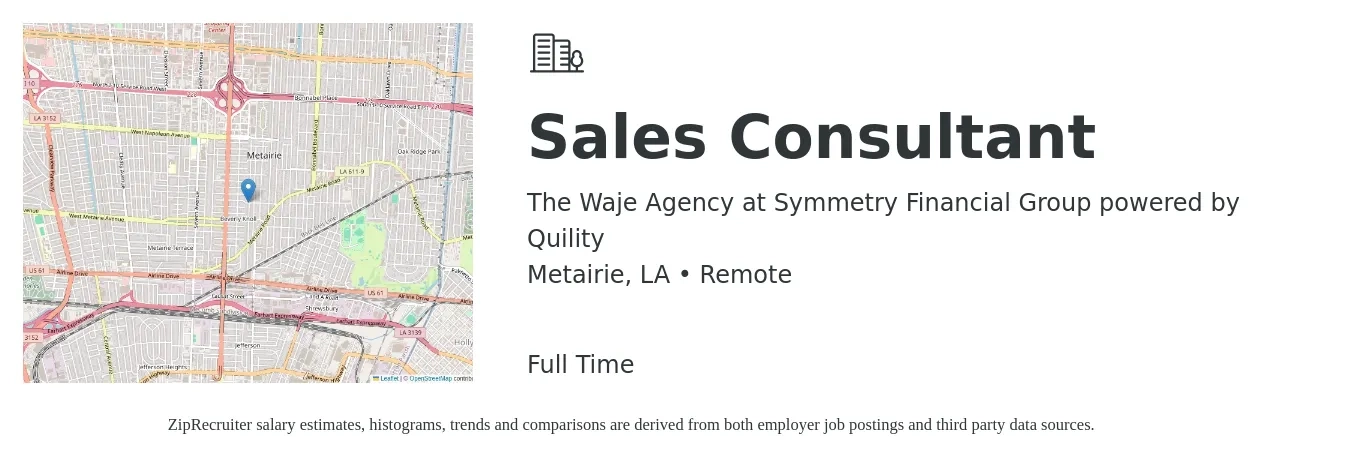The Waje Agency at Symmetry Financial Group powered by Quility job posting for a Sales Consultant in Metairie, LA with a salary of $4,100 to $8,800 Monthly with a map of Metairie location.