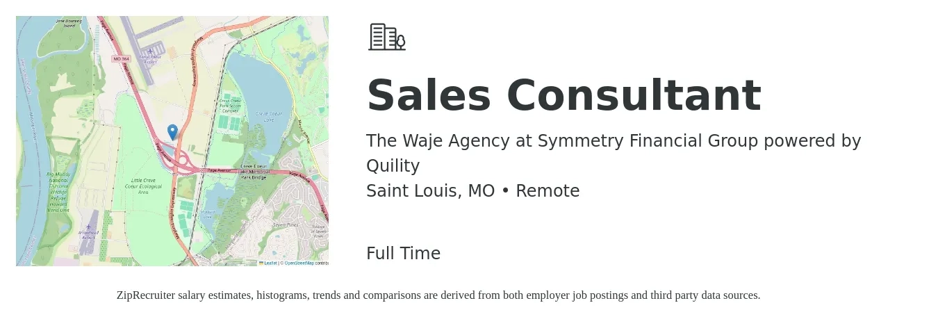 The Waje Agency at Symmetry Financial Group powered by Quility job posting for a Sales Consultant in Saint Louis, MO with a salary of $4,100 to $8,800 Monthly with a map of Saint Louis location.