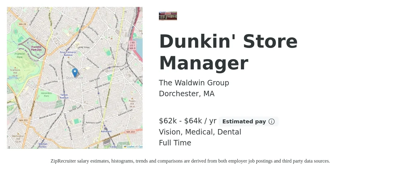 The Waldwin Group job posting for a Dunkin' Store Manager in Dorchester, MA with a salary of $62,000 to $64,000 Yearly and benefits including dental, medical, pto, retirement, and vision with a map of Dorchester location.