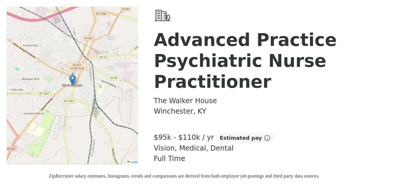 The Walker House job posting for a Advanced Practice Psychiatric Nurse Practitioner in Winchester, KY with a salary of $95,000 to $110,000 Yearly and benefits including vision, dental, medical, pto, and retirement with a map of Winchester location.