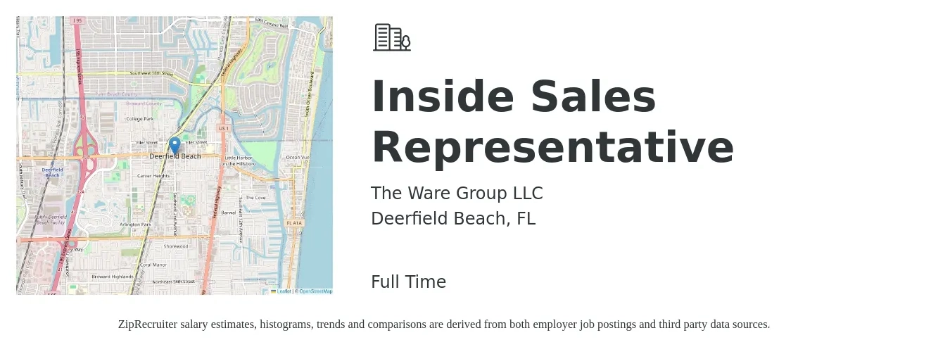 The Ware Group LLC job posting for a Inside Sales Representative in Deerfield Beach, FL with a salary of $37,900 to $56,600 Yearly with a map of Deerfield Beach location.