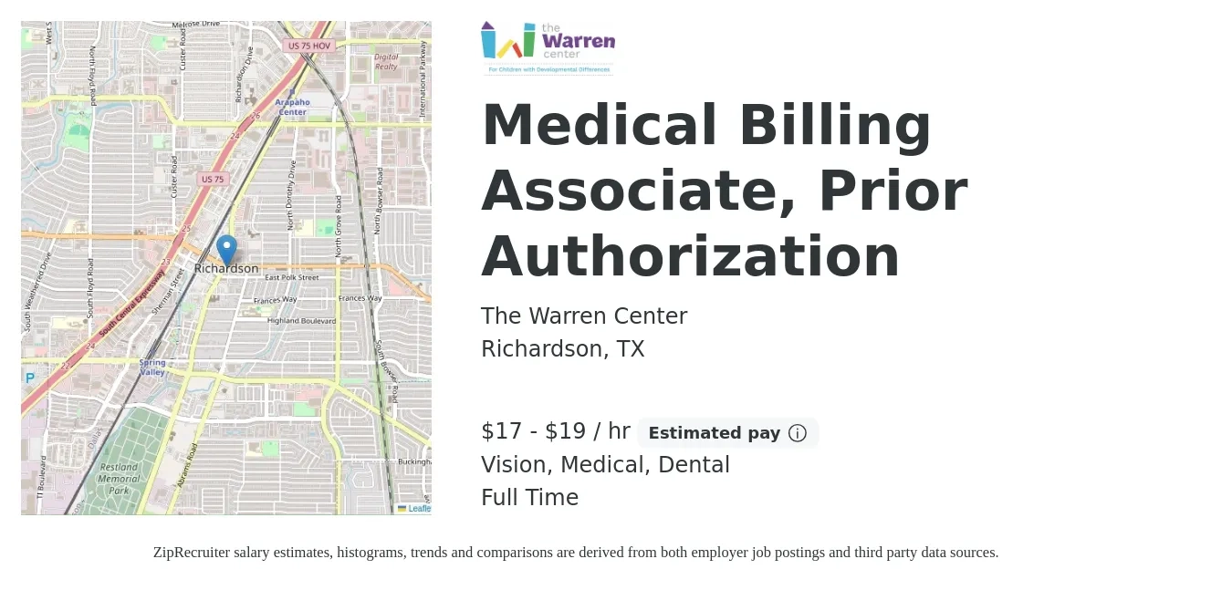 The Warren Center job posting for a Medical Billing Associate, Prior Authorization in Richardson, TX with a salary of $18 to $20 Hourly and benefits including dental, life_insurance, medical, pto, and vision with a map of Richardson location.