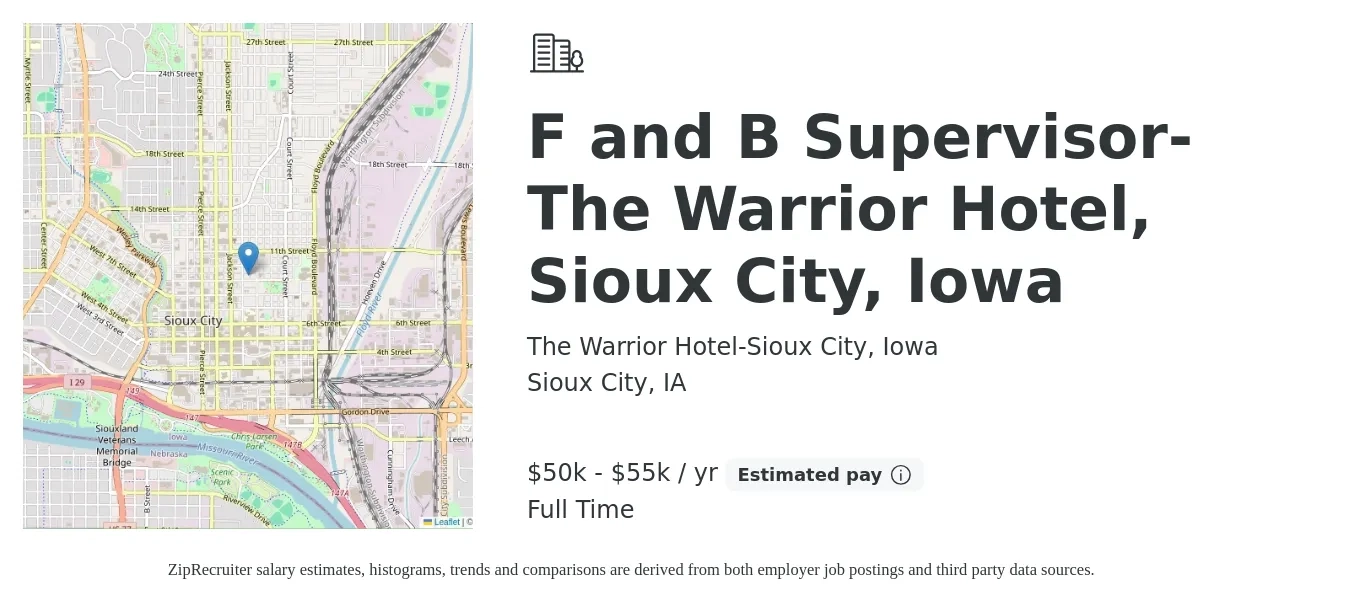 The Warrior Hotel-Sioux City, Iowa job posting for a F and B Supervisor-The Warrior Hotel, Sioux City, Iowa in Sioux City, IA with a salary of $50,000 to $55,000 Yearly with a map of Sioux City location.